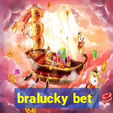 bralucky bet